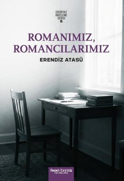 Romanımız Romancılarımız - Edebiyat İnceleme Serisi 8