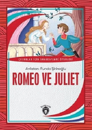 Romeo ve Juliet William Shakespeare