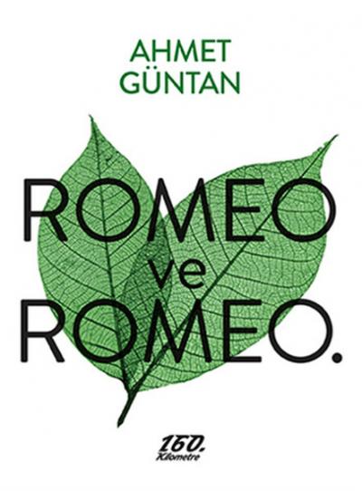 Romeo ve Romeo %25 indirimli Ahmet Güntan
