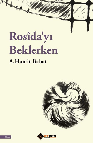 Rosîda'yı Beklerken
