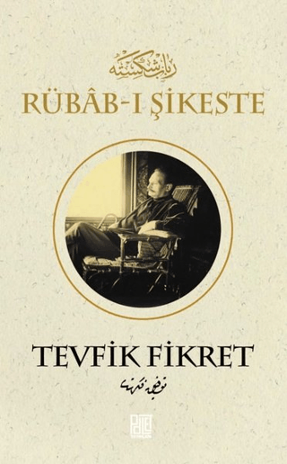Rübab-ı Şikeste Tevfik Fikret