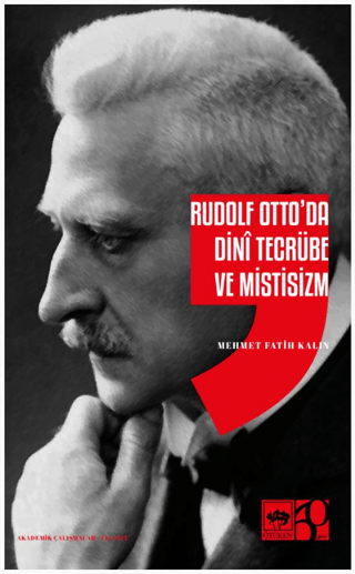Rudolf Otto'da Dini Tecrübe ve Mistisizm