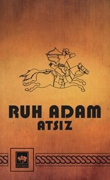 Ruh Adam - Nostaljik Kapak Hüseyin Nihal Atsız
