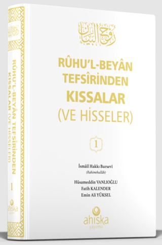 Ruhul Beyan Tefsirinden Kıssalar ve Hisseler 1. Cilt (Ciltli)
