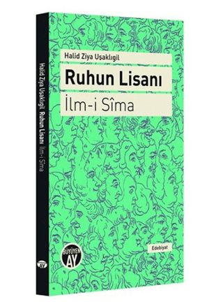 Ruhun Lisanı - İlm-i Sima Halid Ziya Uşaklıgil