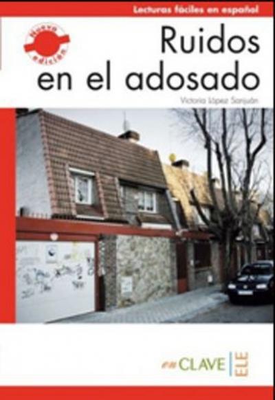 Ruidos en el Adosado (LFEE Nivel-1) A1-A2 İspanyolca Okuma Kitabı %10 