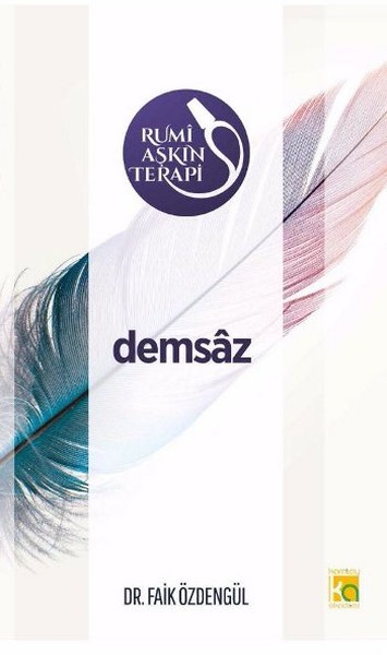 Rumi Aşkın Terapi 3-Demsaz