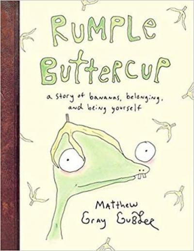 Rumple Buttercup: A story of bananas belonging and being yourself Kole