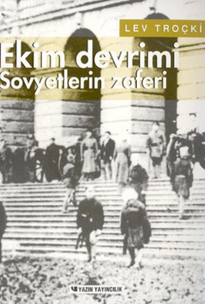 Rus Devriminin Tarihi Cilt 3 - Ekim Devrimi Sovyetlerin Zaferi Lev Tro