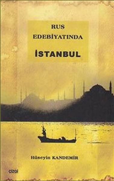 Rus Edebiyatında İstanbul %15 indirimli Hüseyin Kandemir
