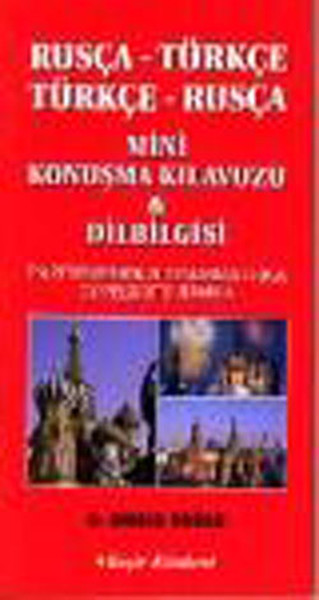 Rusça-Türkçe/Türkçe-Rusça Mini Konuşma Kılavuzu ve Dilbilgisi Orhan Do