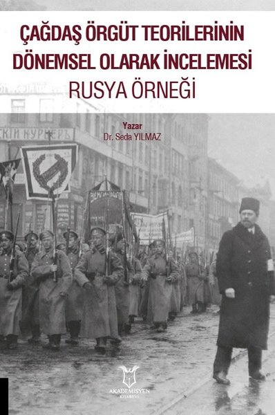 Rusya Örneği - Çağdaş Örgüt Teorilerinin Dönemsel Olarak İncelemesi Se