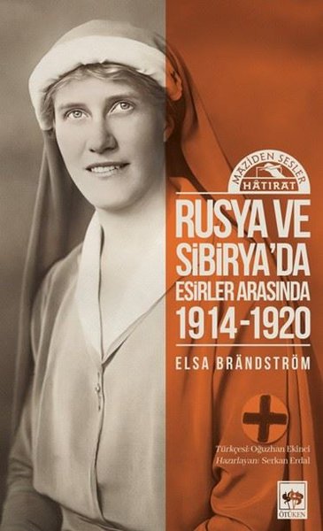 Rusya'da ve Sibirya'da Esirler Arasında 1914 - 1920