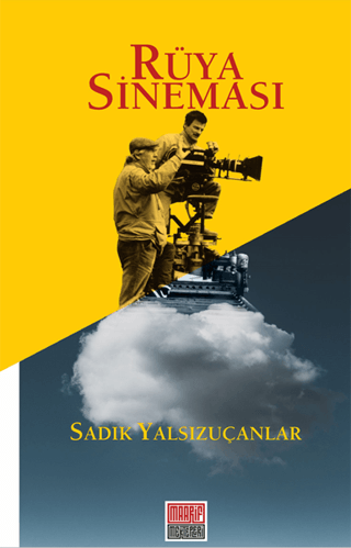 Rüya Sineması Sadık Yalsızuçanlar