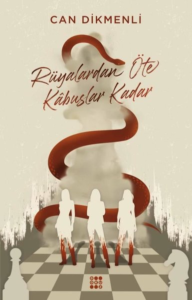 Rüyalardan Öte Kabuslar Kadar Can Dikmenli