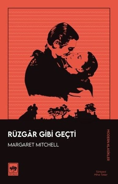Rüzgar Gibi Geçti - Modern Klasikler