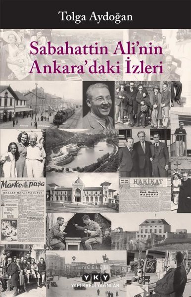 Sabahattin Ali'nin Ankara'daki İzleri