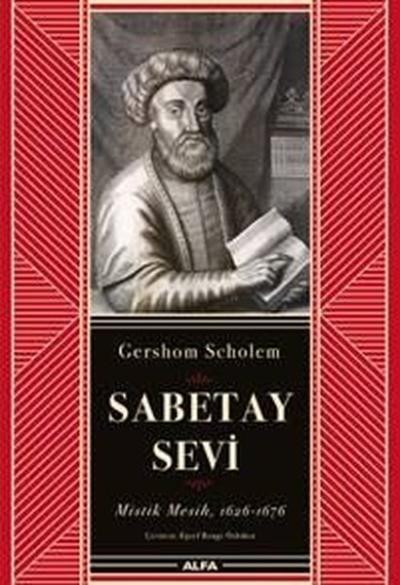 Sabetay Sevi: Mistik Mesih 1626-1676 (Ciltli)