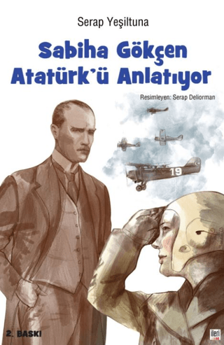 Sabiha Gökçen Atatürk’ü Anlatıyor (Ciltli)