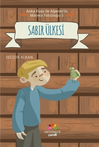 Sabır Ülkesi - Anka Kuşu ile Alperen'in Macera Yolculuğu 3