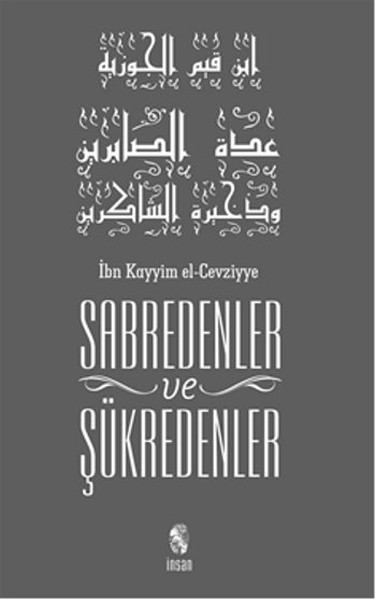 Sabredenler ve Şükredenler İbn Kayyim el-Cevziyye