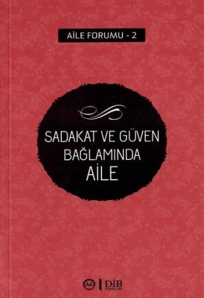 Sadakat ve Güven Anlamında Aile