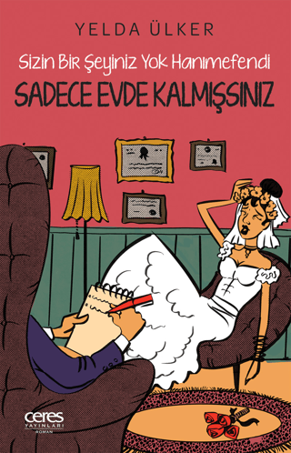 Sadece Evde Kalmışsınız