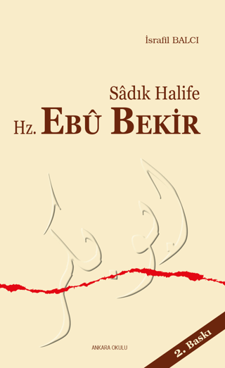 Sadık Halife Hz. Ebu Bekir