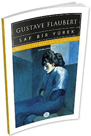 Saf Bir Yürek Gustave Flaubert