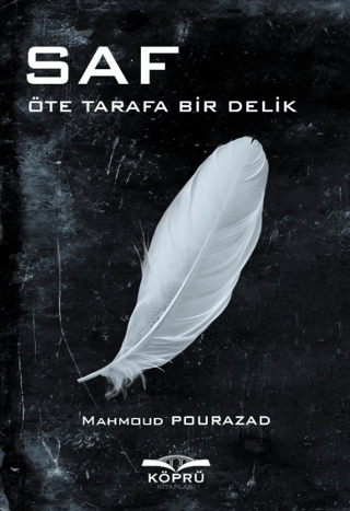 Saf – Öte Tarafa Bir Delik