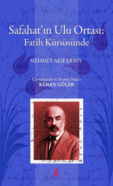 Safahat\'ın Ulu Ortası: Fatih Kürsüsünde Kenan Göçer
