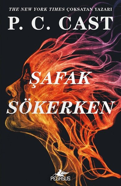 Şafak Sökerken - Sis Çökerken Serisi 2. Kitap P. C. Cast