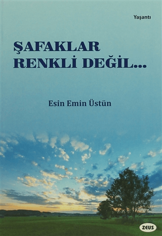 Şafaklar Renkli Değil
