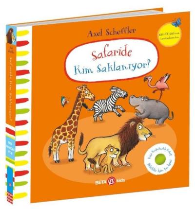 Safaride Kim Saklanıyor? Keçe Kapakçıklı Kitap (Ciltli) Axel Scheffler