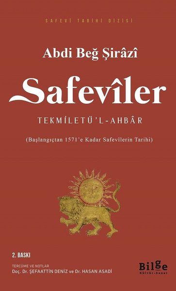 Safeviler: Tekmiletü'l-Ahbar-Başlangıçtan 1571'e kadar Safevi Tarihi