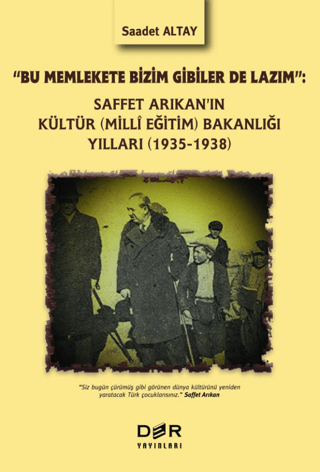 Saffet Arıkan'ın Kültür (Milli Eğitim) Bakanlığı Yılları (1935-1938)