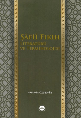 Şafii Fıkıh Literatürü ve Terminolojisi