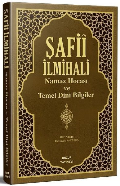 Şafii İlmihali Namaz Hocası ve Temel Dini Bilgiler (Ciltli)