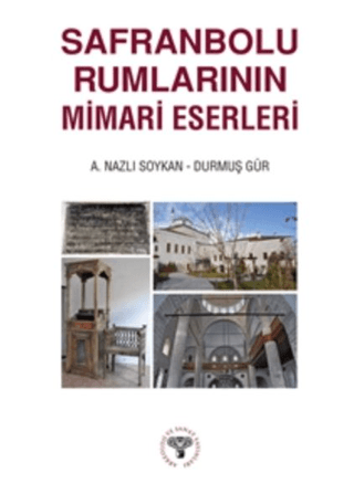 Safranbolu Rumlarının Mimari Eserleri