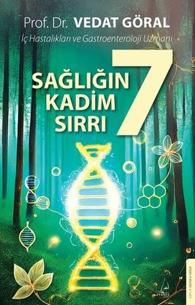 Sağlığın 7 Kadim Sırrı Vedat Göral