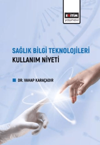 Sağlık Bilgi Teknolojileri Kullanım Niyeti