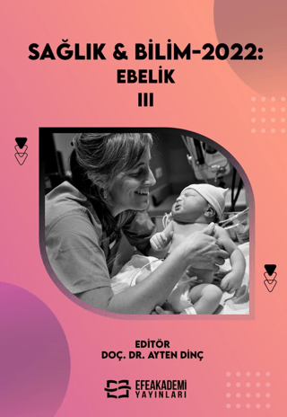 Sağlık & Bilim 2022: Ebelik - III (Ciltli)