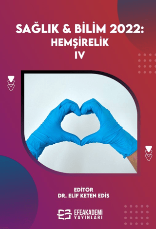 Sağlık & Bilim 2022: Hemşirelik IV (Ciltli)