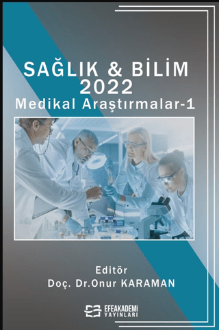 Sağlık & Bilim 2022: Medikal Araştırmalar-1 (Ciltli)