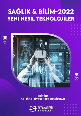 Sağlık & Bilimler 2022: Yeni Nesil Teknolojiler (Ciltli)