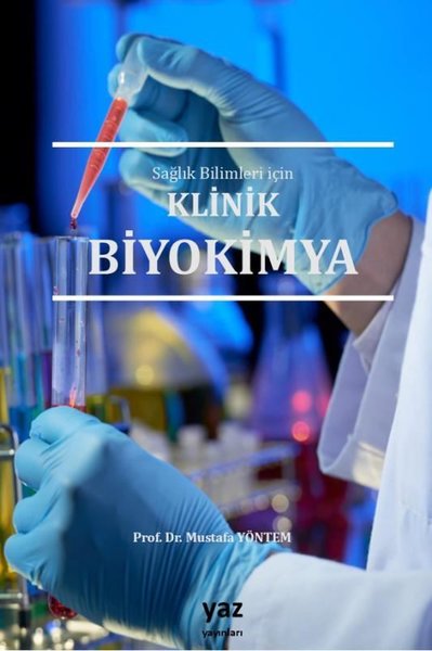 Sağlık Bilimleri İçin Klinik Biyokimya Mustafa Yöntem