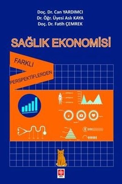 Sağlık Ekonomisi - Farklı Perspektiflerden Aslı Kaya