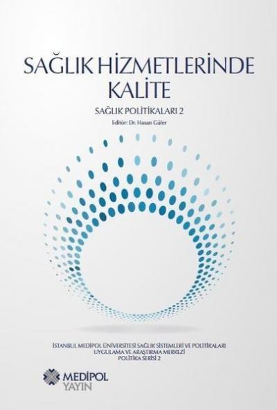 Sağlık Hizmetlerinde Kalite-Sağlık Politikaları 2