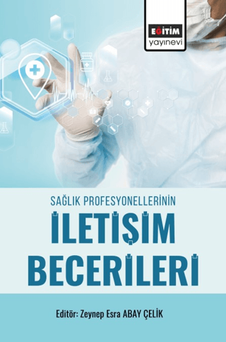 Sağlık Profesyonellerinin İletişim Becerileri
