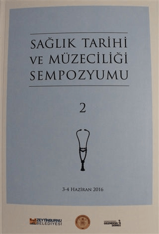 Sağlık Tarihi ve Müzeciliği Sempozyumu 2
